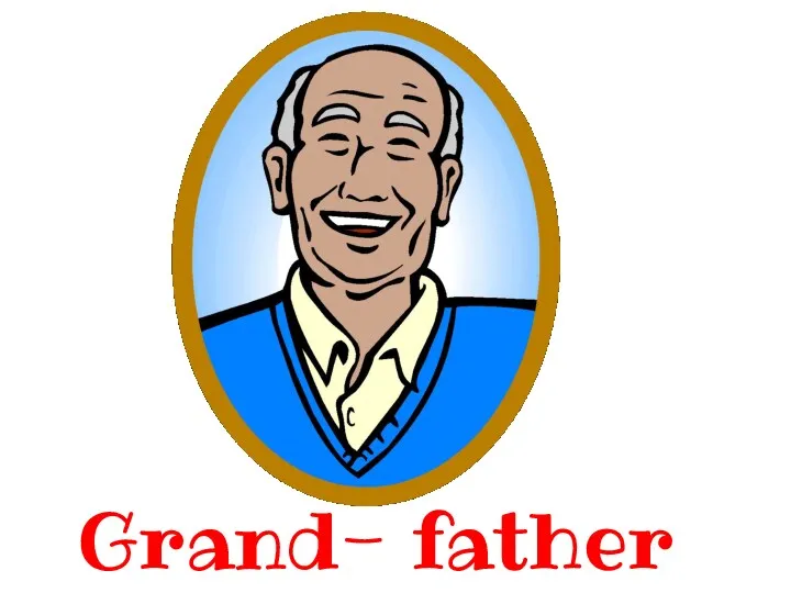 Grand- father