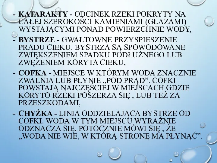 - KATARAKTY - ODCINEK RZEKI POKRYTY NA CAŁEJ SZEROKOŚCI KAMIENIAMI