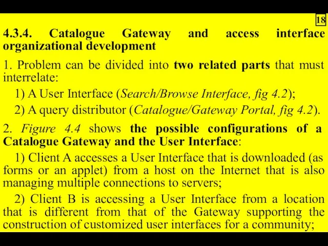 4.3.4. Catalogue Gateway and access interface organizational development 1. Problem