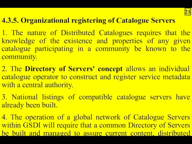 4.3.5. Organizational registering of Catalogue Servers 1. The nature of