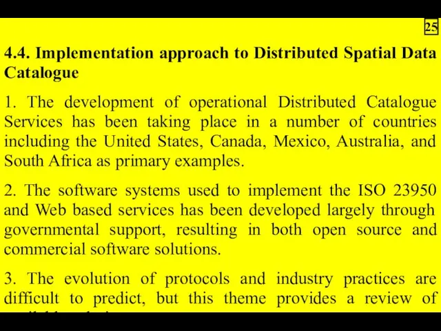 4.4. Implementation approach to Distributed Spatial Data Catalogue 1. The