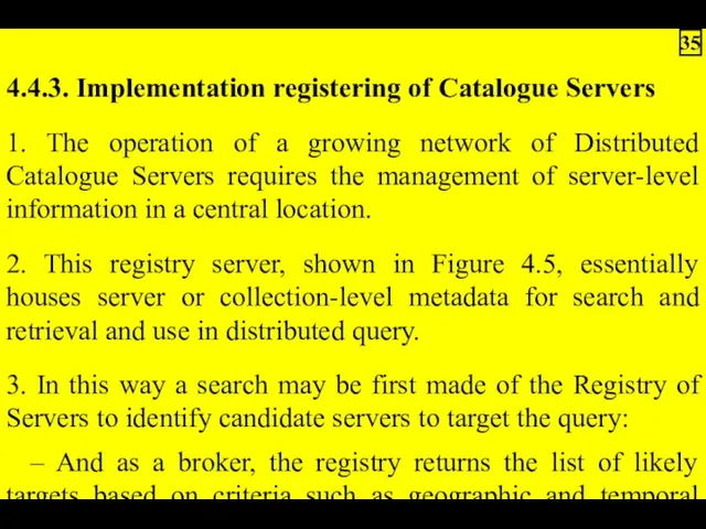 4.4.3. Implementation registering of Catalogue Servers 1. The operation of