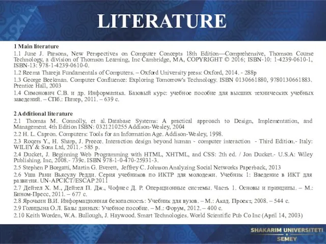 LITERATURE 1 Main literature 1.1 June J. Parsons, New Perspectives on Computer Concepts