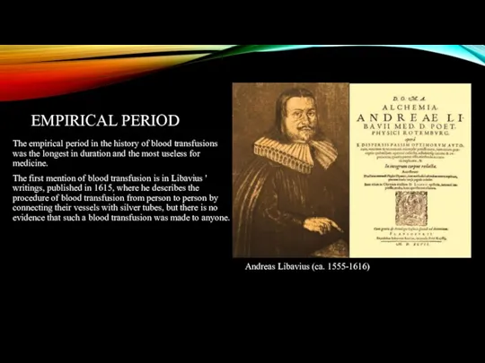 EMPIRICAL PERIOD The empirical period in the history of blood