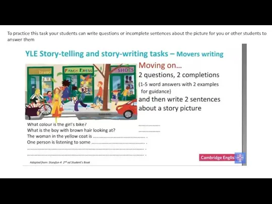 To practice this task your students can write questions or