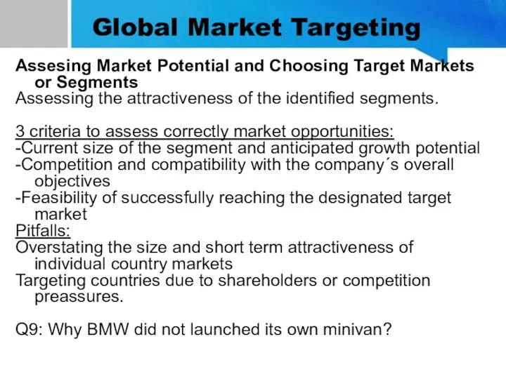 Global Market Targeting Assesing Market Potential and Choosing Target Markets