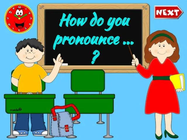 How do you pronounce ... ?