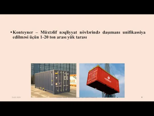 Konteyner – Müxtəlif nəqliyyat növlərində daşımanı unifikassiya edilməsi üçün 1-20