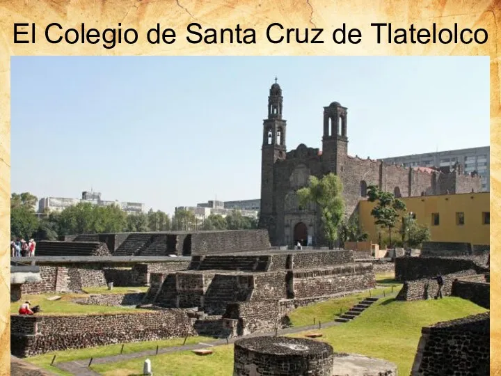 El Colegio de Santa Cruz de Tlatelolco