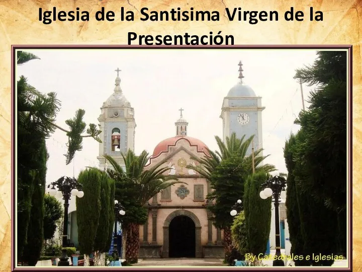 Iglesia de la Santisima Virgen de la Presentación