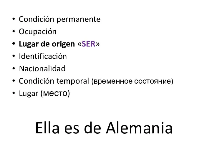 Ella es de Alemania Condición permanente Ocupación Lugar de origen