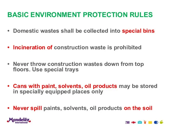 BASIC ENVIRONMENT PROTECTION RULES Domestic wastes shall be collected into