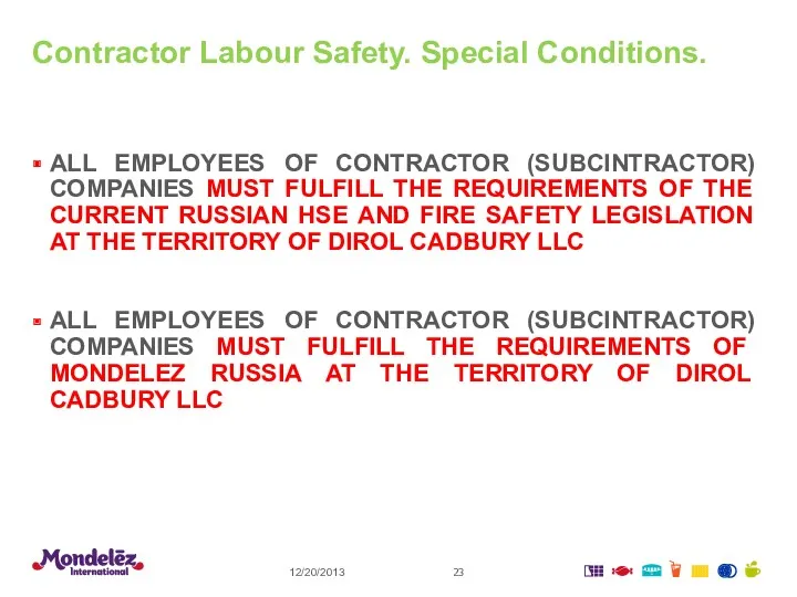 Contractor Labour Safety. Special Conditions. 12/20/2013 ALL EMPLOYEES OF CONTRACTOR