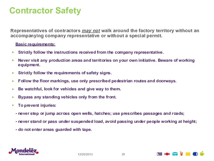 Contractor Safety 12/20/2013 Representatives of contractors may not walk around