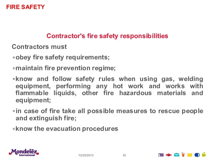 FIRE SAFETY 12/20/2013 Contractor's fire safety responsibilities Contractors must obey