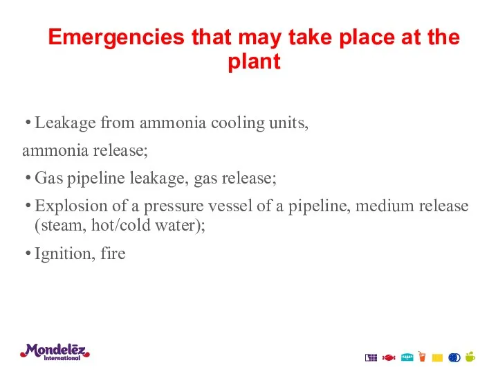 Emergencies that may take place at the plant Leakage from