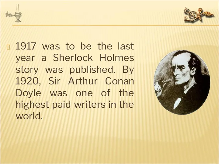 1917 was to be the last year a Sherlock Holmes