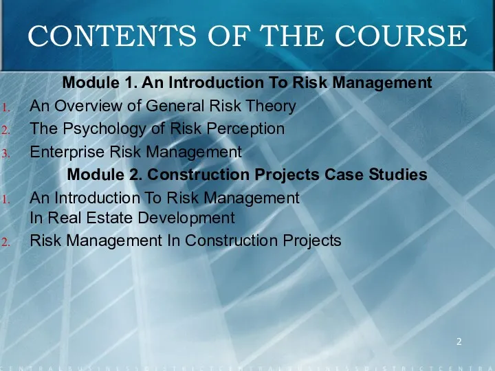 CONTENTS OF THE COURSE Module 1. An Introduction To Risk