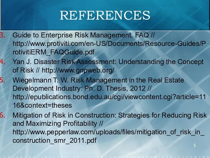 Guide to Enterprise Risk Management. FAQ // http://www.protiviti.com/en-US/Documents/Resource-Guides/ProtivitiERM_FAQGuide.pdf Yan J.