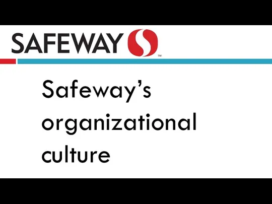 Safeway’s organizational culture