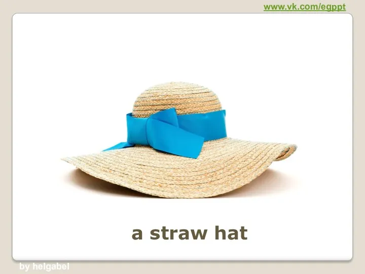 a straw hat www.vk.com/egppt by helgabel