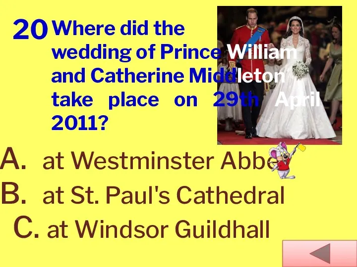 at Westminster Abbey at St. Paul's Cathedral C. at Windsor