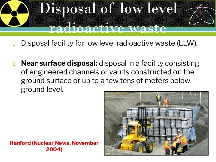 Disposal of low level radioactive waste Disposal facility for low