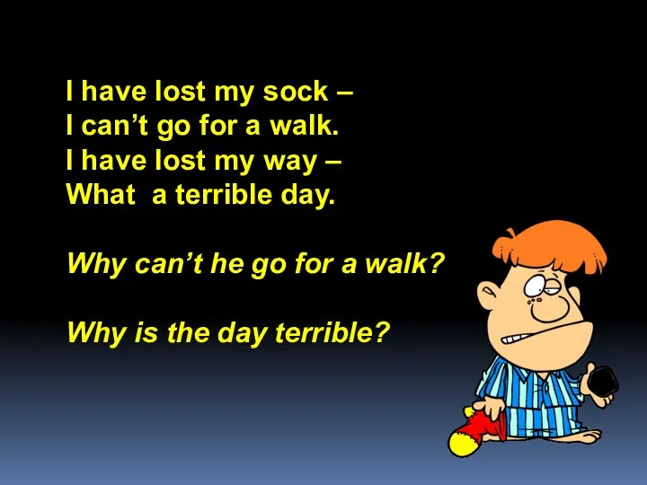 I have lost my sock – I can’t go for