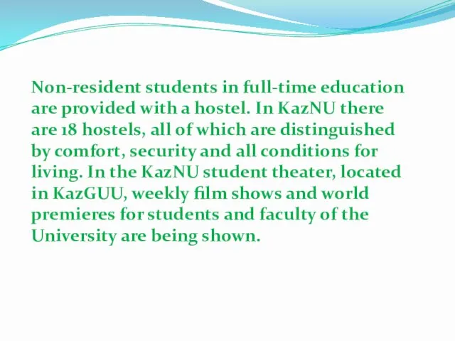 Non-resident students in full-time education are provided with a hostel.