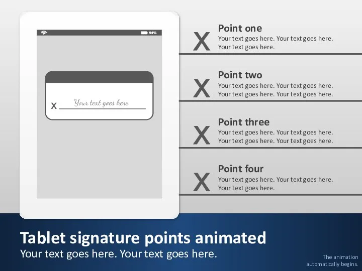 Tablet signature points animated Your text goes here. Your text