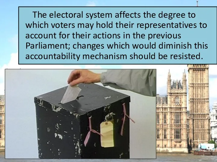 The electoral system affects the degree to which voters may
