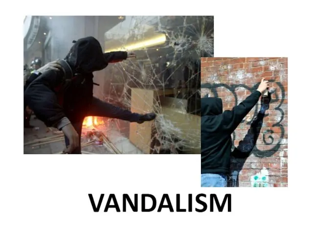 VANDALISM