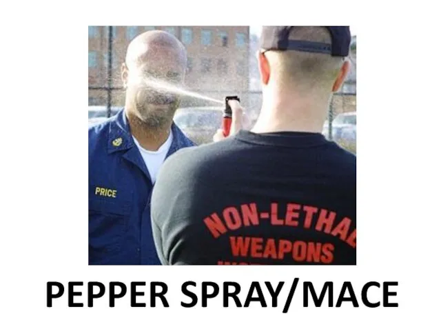 PEPPER SPRAY/MACE