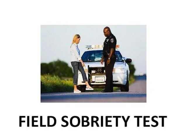 FIELD SOBRIETY TEST