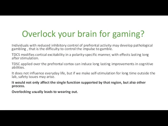 Overlock your brain for gaming? Individuals with reduced inhibitory control