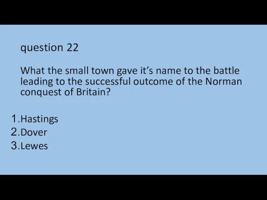 question 22 What the small town gave it’s name to