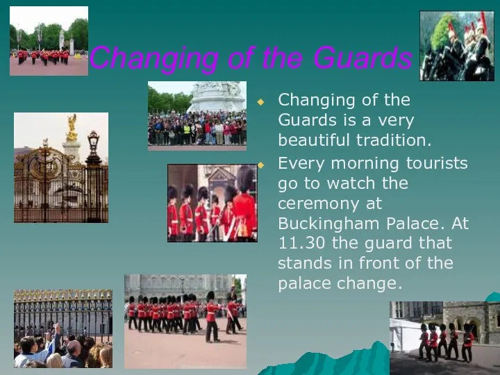 Changing of the Guards Changing of the Guards is a
