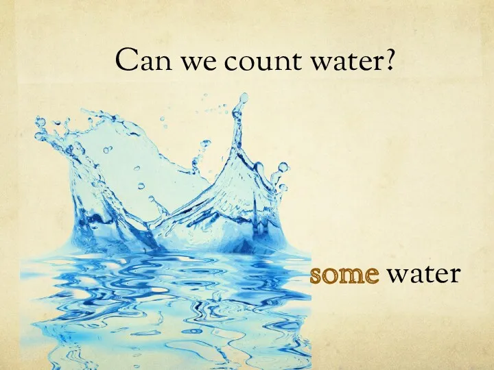 Can we count water? some water