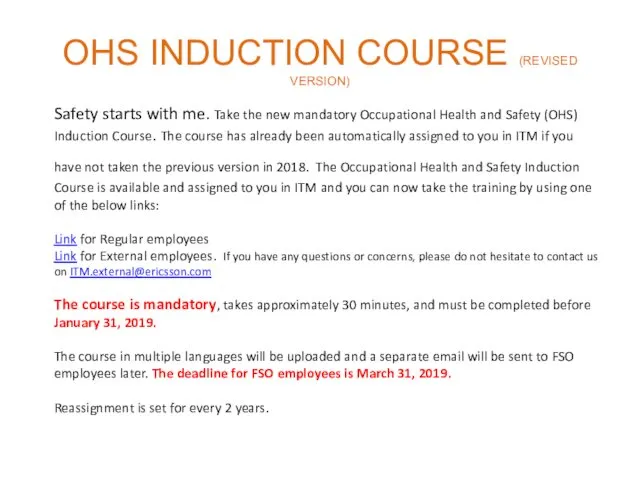 OHS INDUCTION COURSE (REVISED VERSION) Safety starts with me. Take