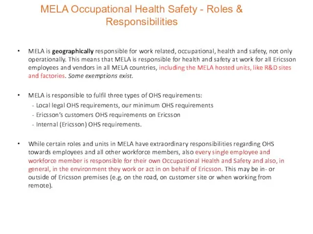 MELA is geographically responsible for work related, occupational, health and