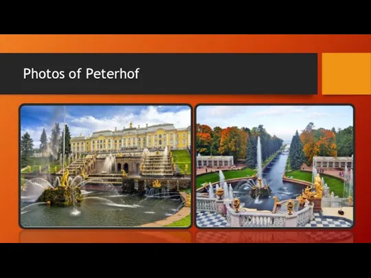 Photos of Peterhof