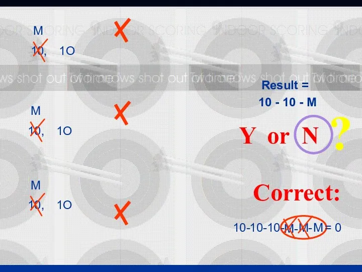 10 - 10 - M Result = Correct: 10- 10-