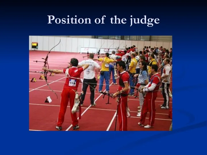 Position of the judge