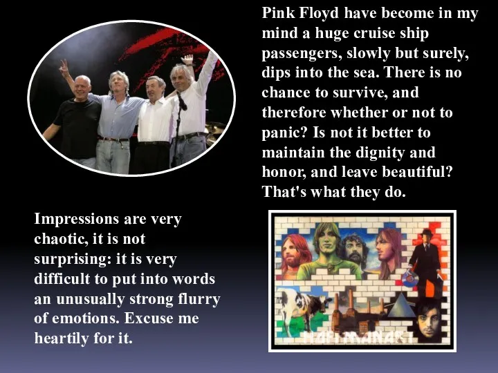 Pink Floyd have become in my mind a huge cruise