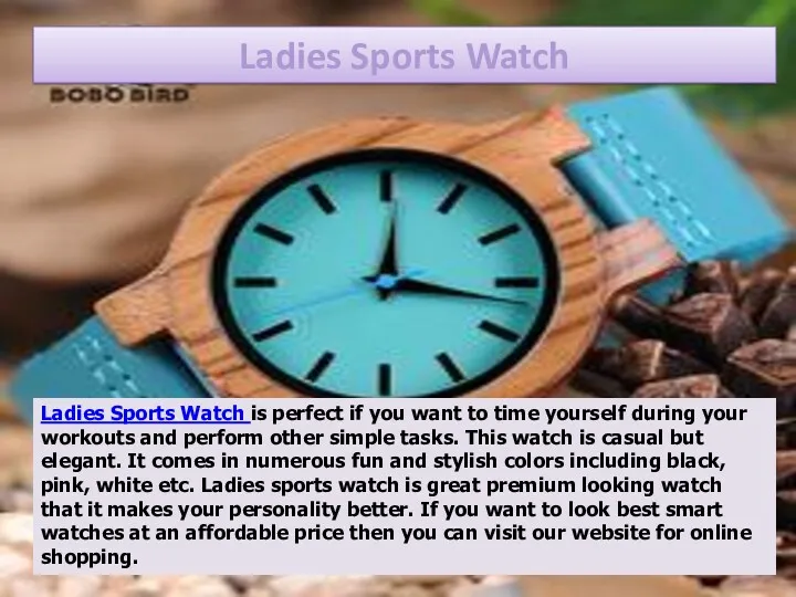 Ladies Sports Watch Ladies Sports Watch is perfect if you