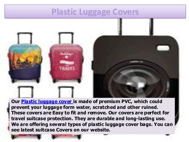 Plastic Luggage Covers Our Plastic luggage cover is made of