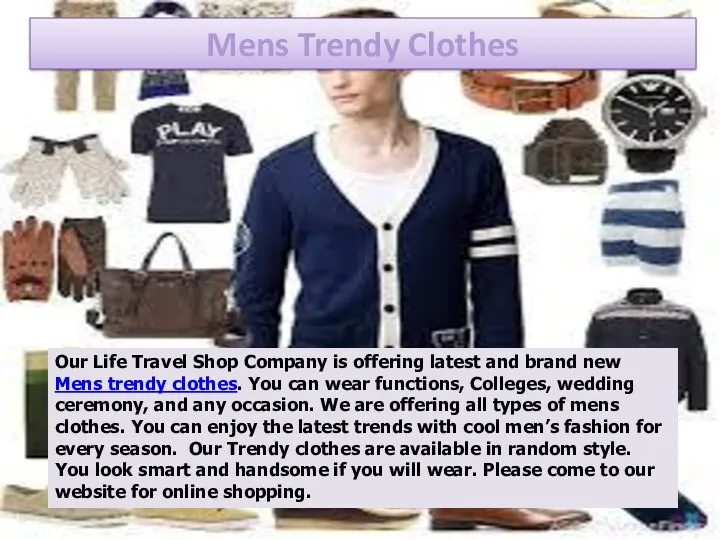 Mens Trendy Clothes Our Life Travel Shop Company is offering