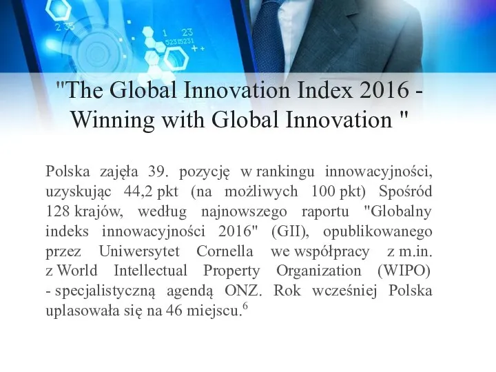 "The Global Innovation Index 2016 - Winning with Global Innovation