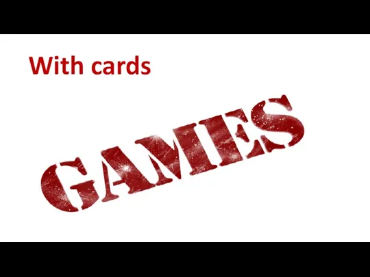 With cards