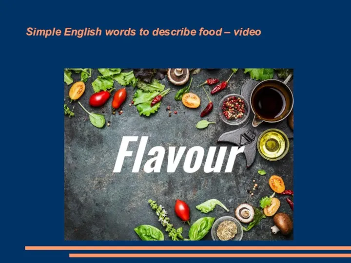 Simple English words to describe food – video